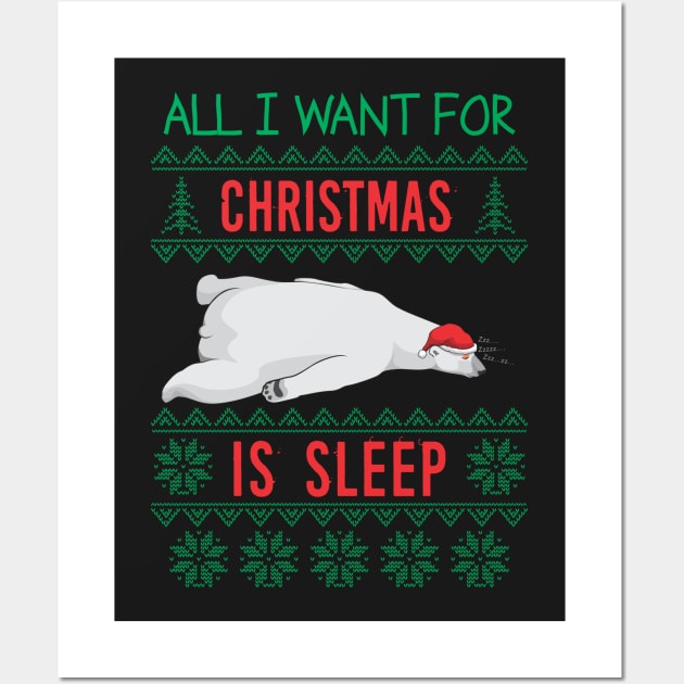 All i Want for Christmas is SLEEP Wall Art by dihart